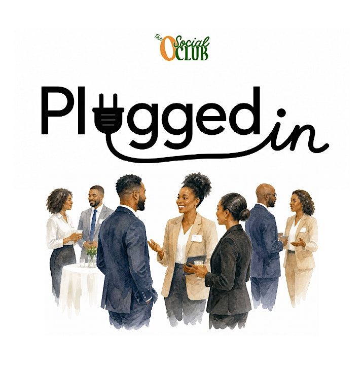 Plugged In: A Networking Social