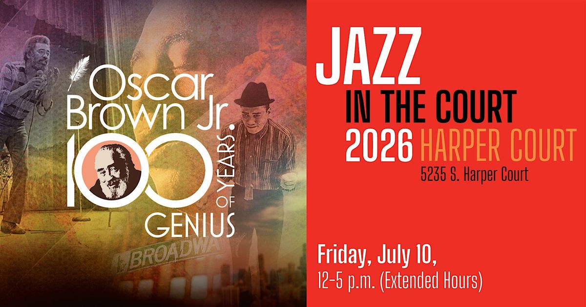 Jazz in the Court - Oscar Brown Jr. Tribute