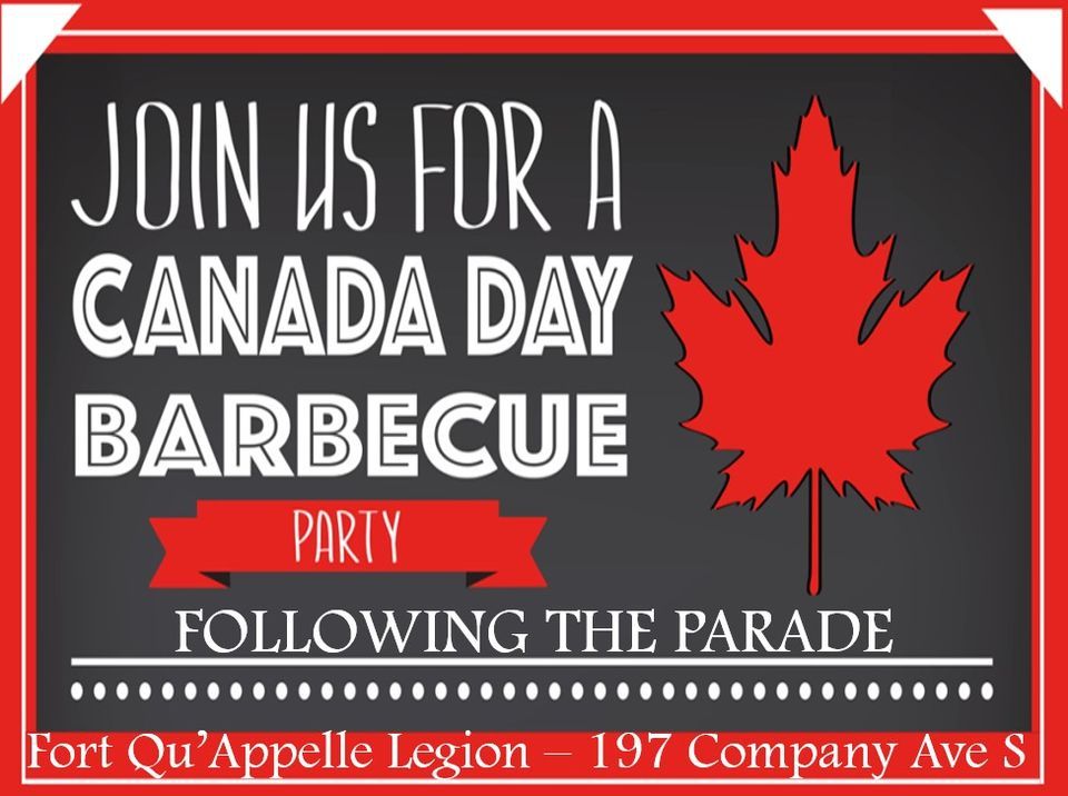 Canada Day Celebrations Fort Qu'Appelle Legion July 1, 2022