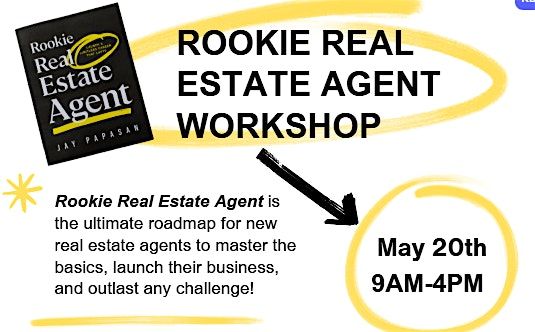 Rookie Real Estate Agent Workshop