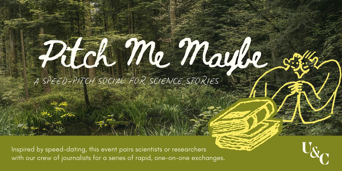Pitch Me Maybe: A Speed-Pitch Social for Science Stories