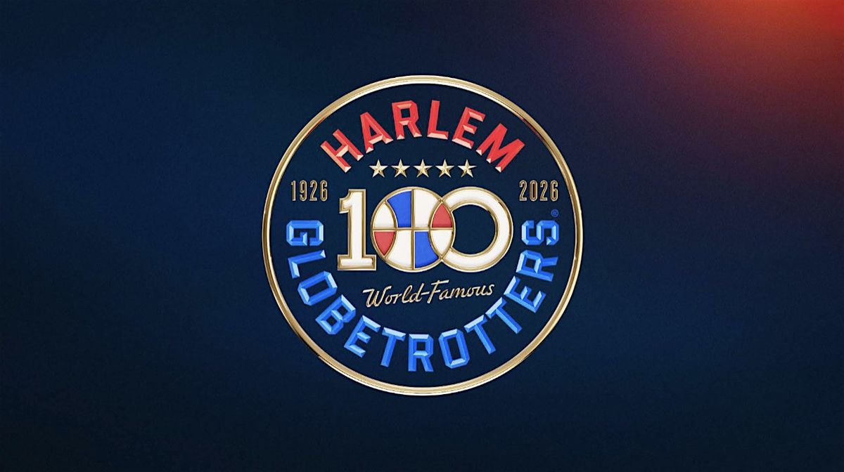 Harlem Globetrotters 2026 - 100 Year Tour - Winchester, VA