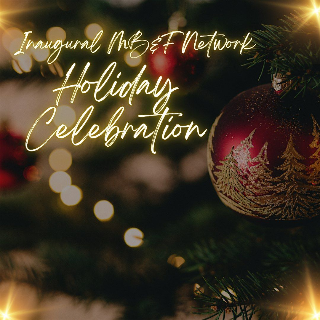 Inaugural MB&F Network Holiday Celebration