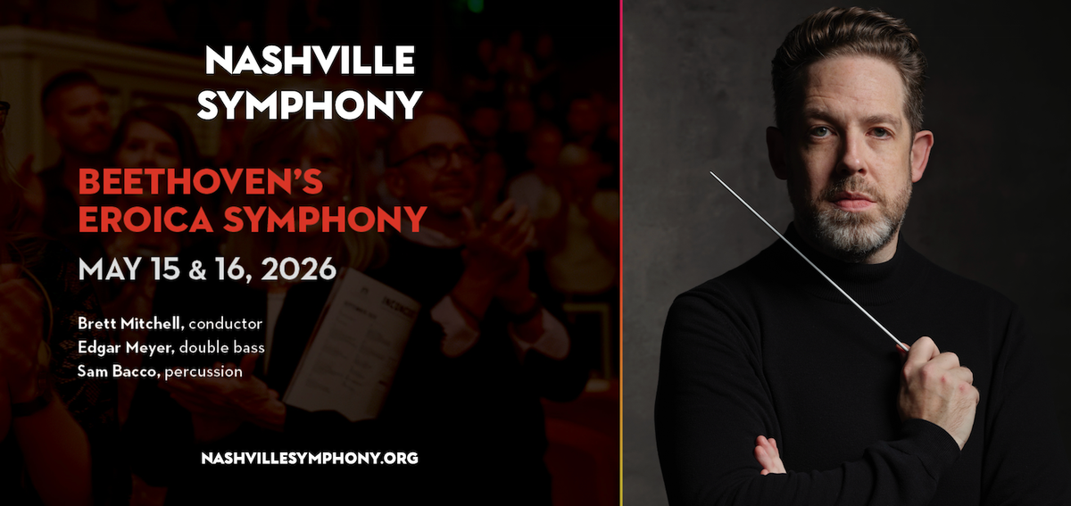 Nashville Symphony - Beethoven's Eroica Symphony at Schermerhorn Symphony Center