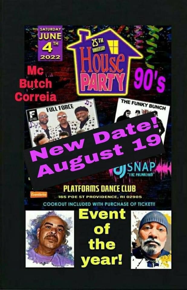 25th Anniversary House Party With Full Force Platforms Dance Club Providence Ri August 19 22