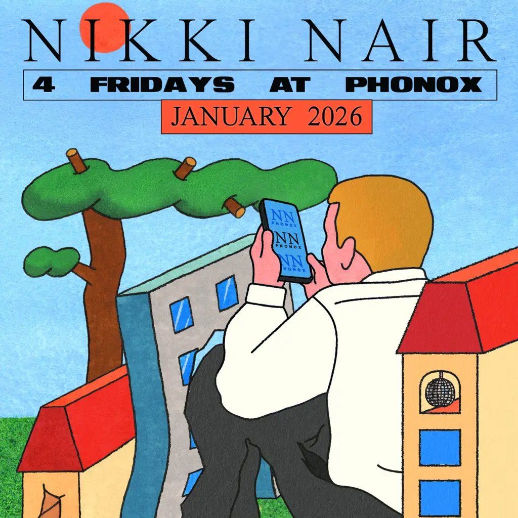 Nikki Nair & Special Guests: 4 Fridays at Phonox