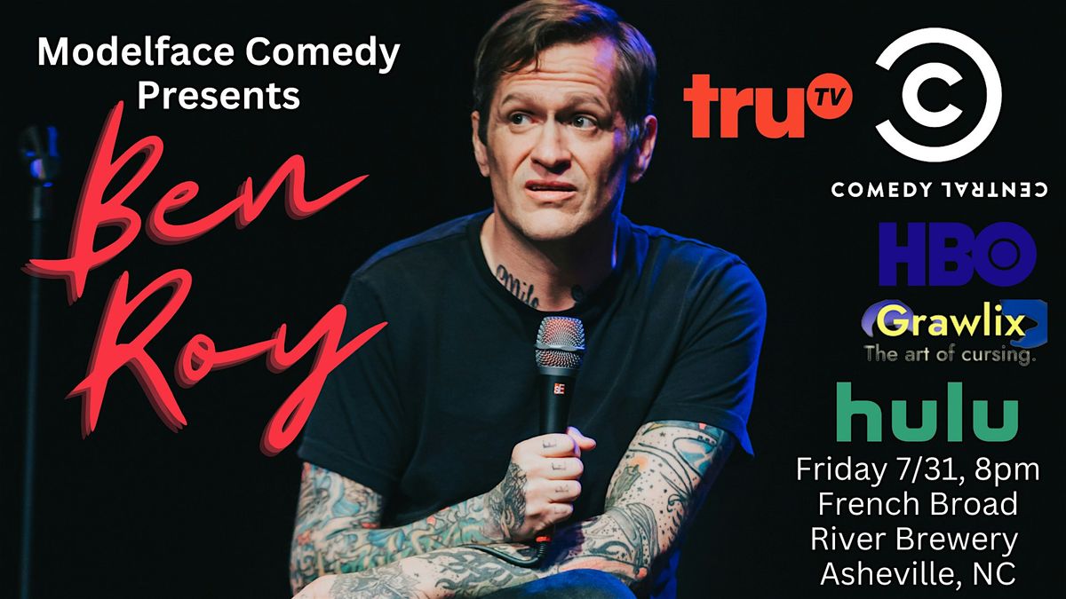 Modelface Comedy presents Ben Roy
