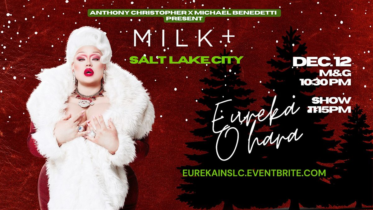 Eureka O'Hara at MILK - Salt Lake City