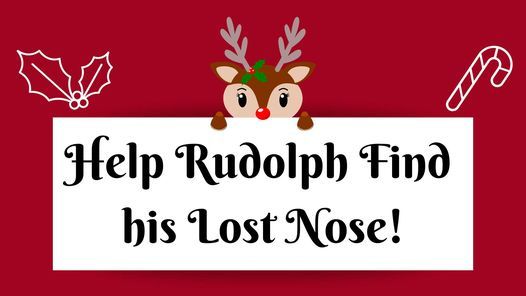 Help Rudolph Find his Lost Nose! at The Children's Garden and Art ...