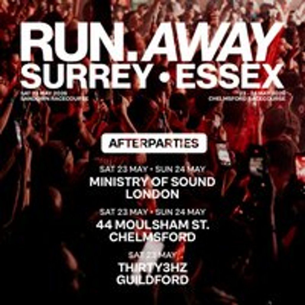 Ministry of Sound - Official Run Away After Party - Sat 23rd May