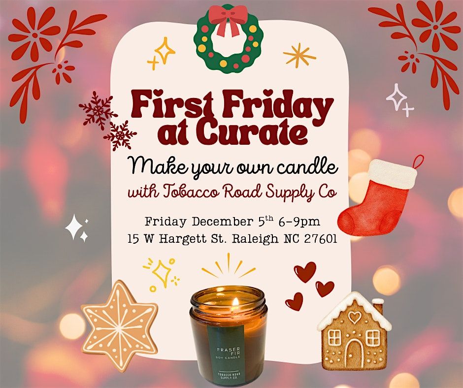 First Friday at Curate with Tobacco Rd Supply Co