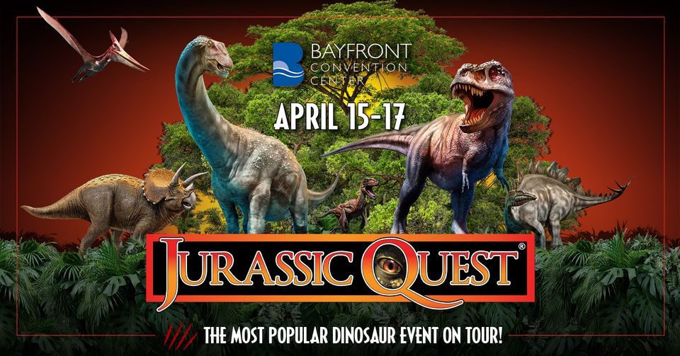 Jurassic Quest Erie, PA Bayfront Convention Center, Erie, PA