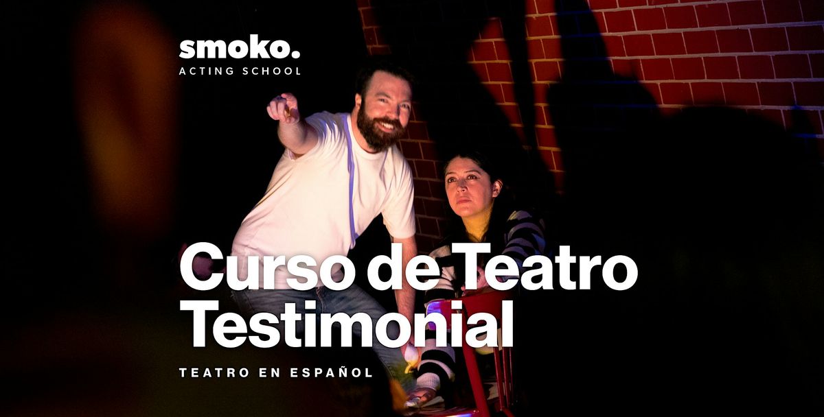 Curso de Teatro Testimonial en Espa\u00f1ol + Obra