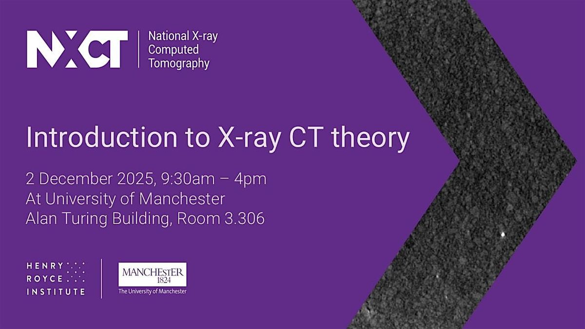 In-person Training Course: Introduction to X-ray CT theory (2 Dec 2025)