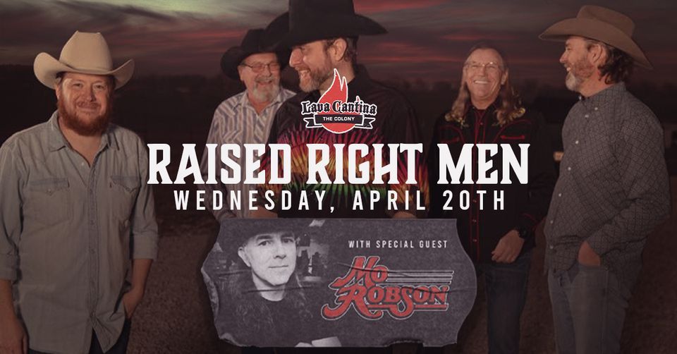 Raised Right Men with Mo Robson [FREE GENERAL ADMISSION] | Lava Cantina ...