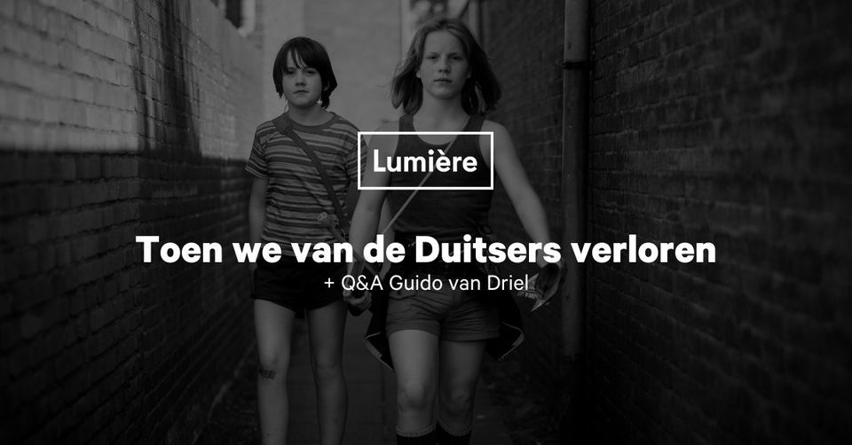 Toen we van de Duitsers verloren + Q&A Guido van Driel | Lumière Cinema