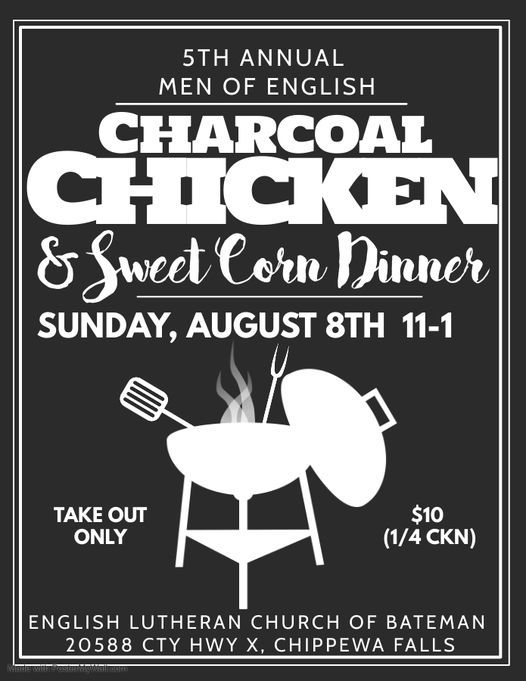 5th Annual Charcoal Chicken And Sweet Corn Dinner English Lutheran Church Of Bateman Chippewa Falls Wi August 8 21