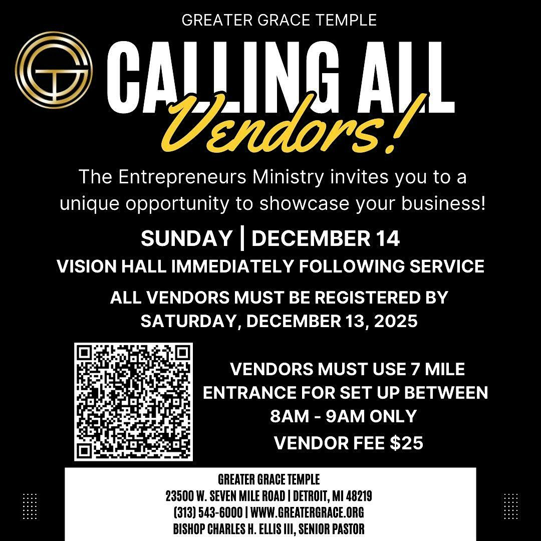 Calling All Vendors - Entrepreneurs Ministry GGT - PART 3