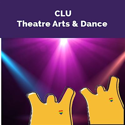 CLU Theatre & Dance Department