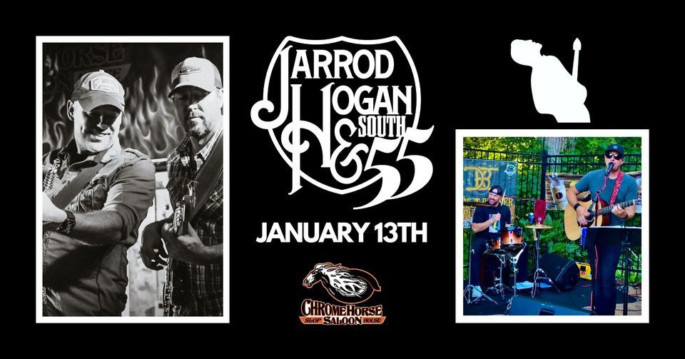 Jarrod Hogan & South 55 with Well Strung Chrome Horse Saloon New Bo