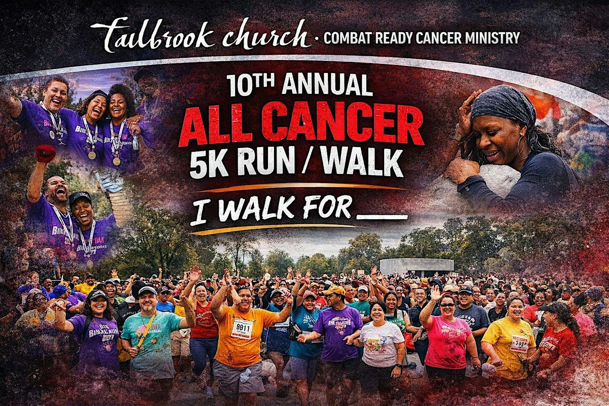 Fallbrook Church 10th Annual "I Walk for________" 5k All Cancer Run\/Walk