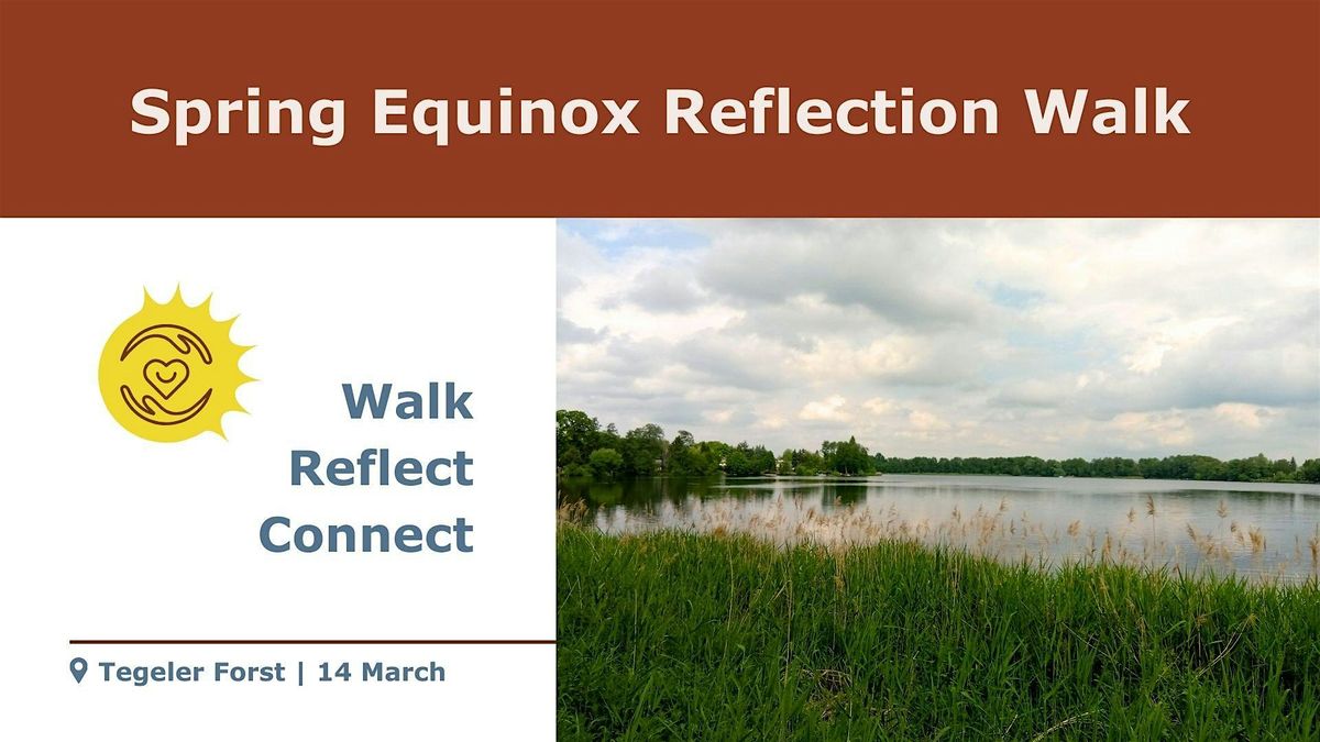 Spring Solstice Reflection Walk at Paris Café, Berlin on 14th March, 2026
