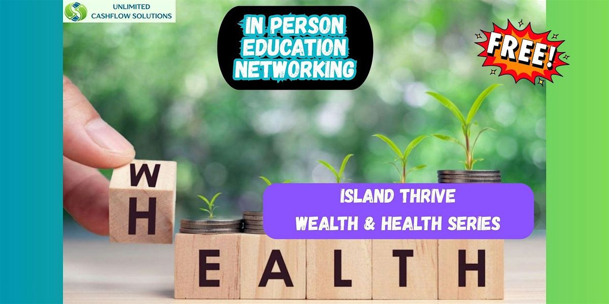 ISLAND THRIVE: Wealth & Health Series - Business Lending Strategies