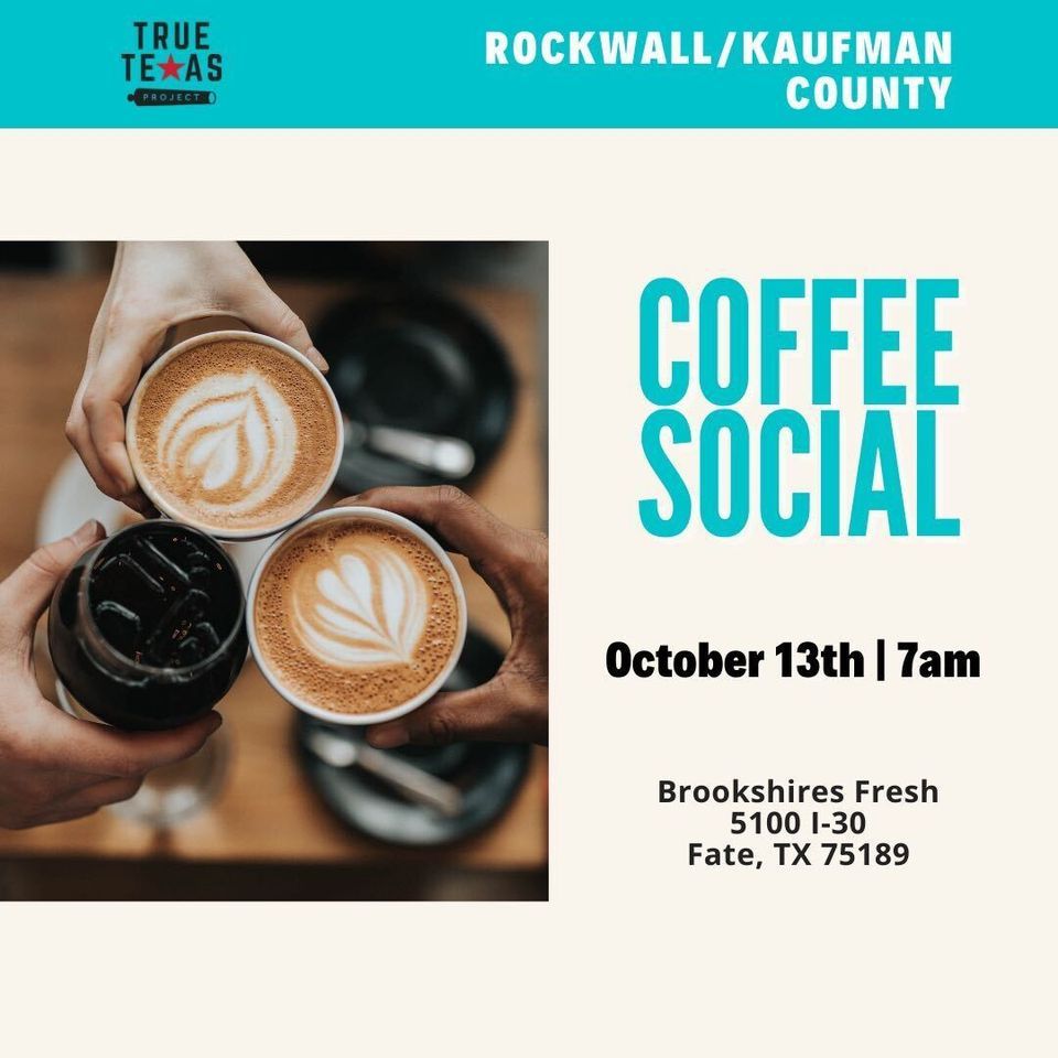 (Rockwall/Kaufman) Coffee Social at Fresh by Brookshire's (Fate, TX) on