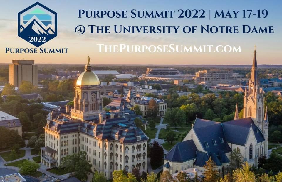 Purpose Summit 2022 University Of Notre Dame Stadium Dahnke