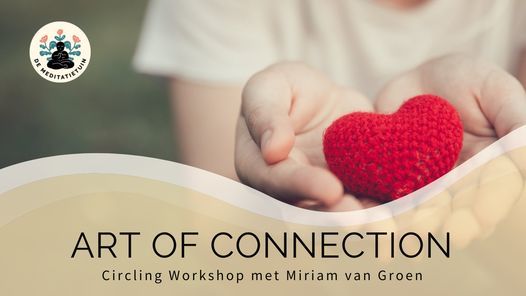 ART OF CONNECTION \u2013 Circling | met Miriam van Groen