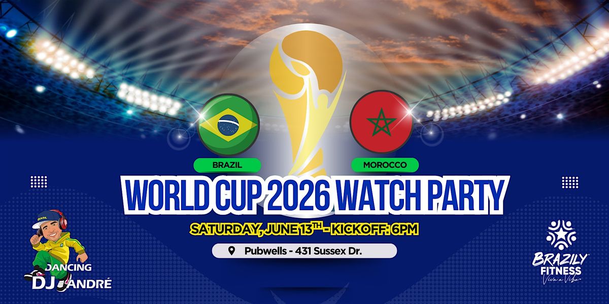 Brazil World Cup Party 2026 | Ottawa
