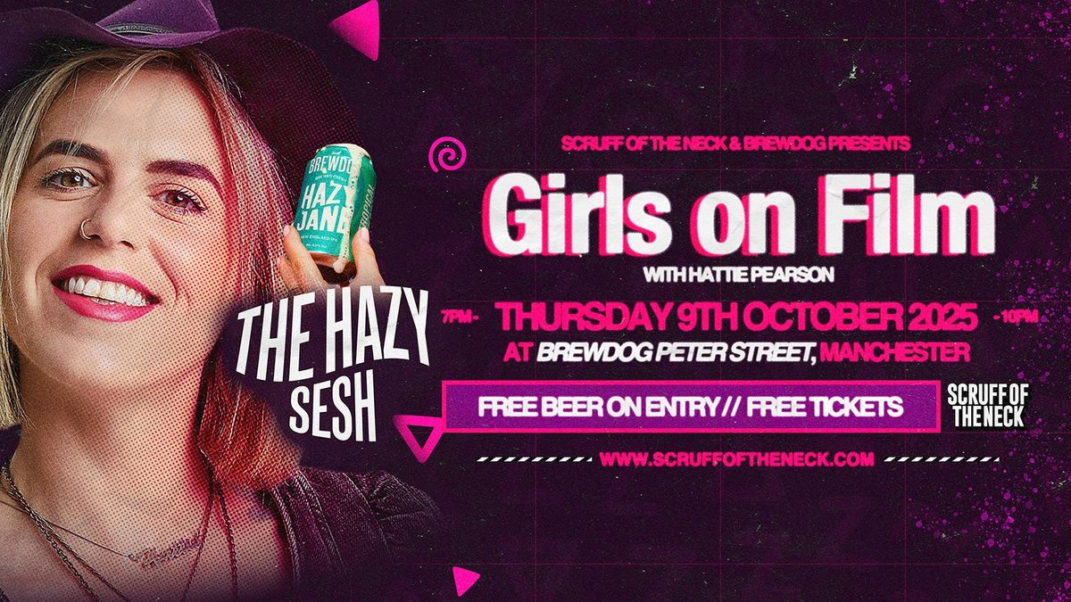Hazy Jane Presents: Girls On Film \u2013 Hattie Pearson DJ Set | Brewdog Peter Street, Manchester