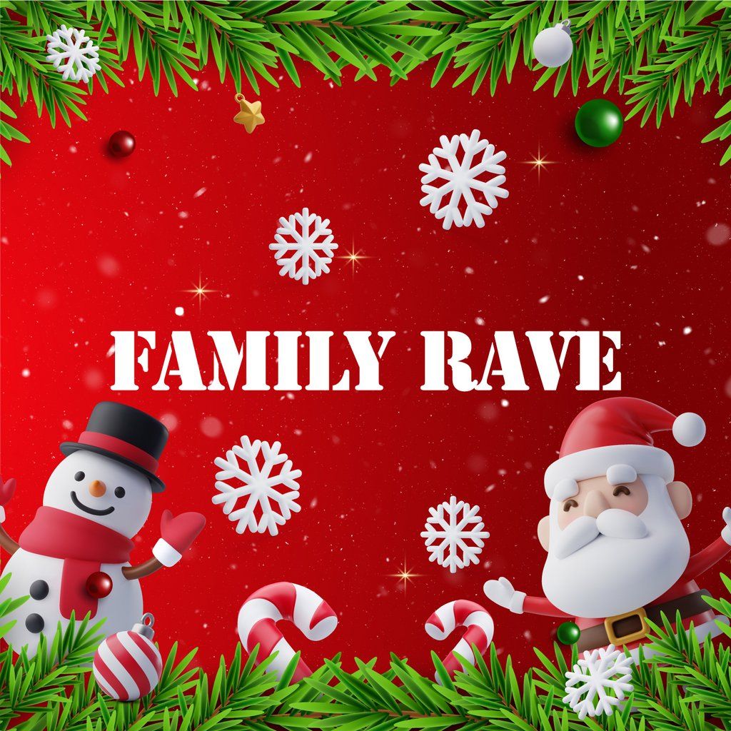 Family Fun Xmas Rave