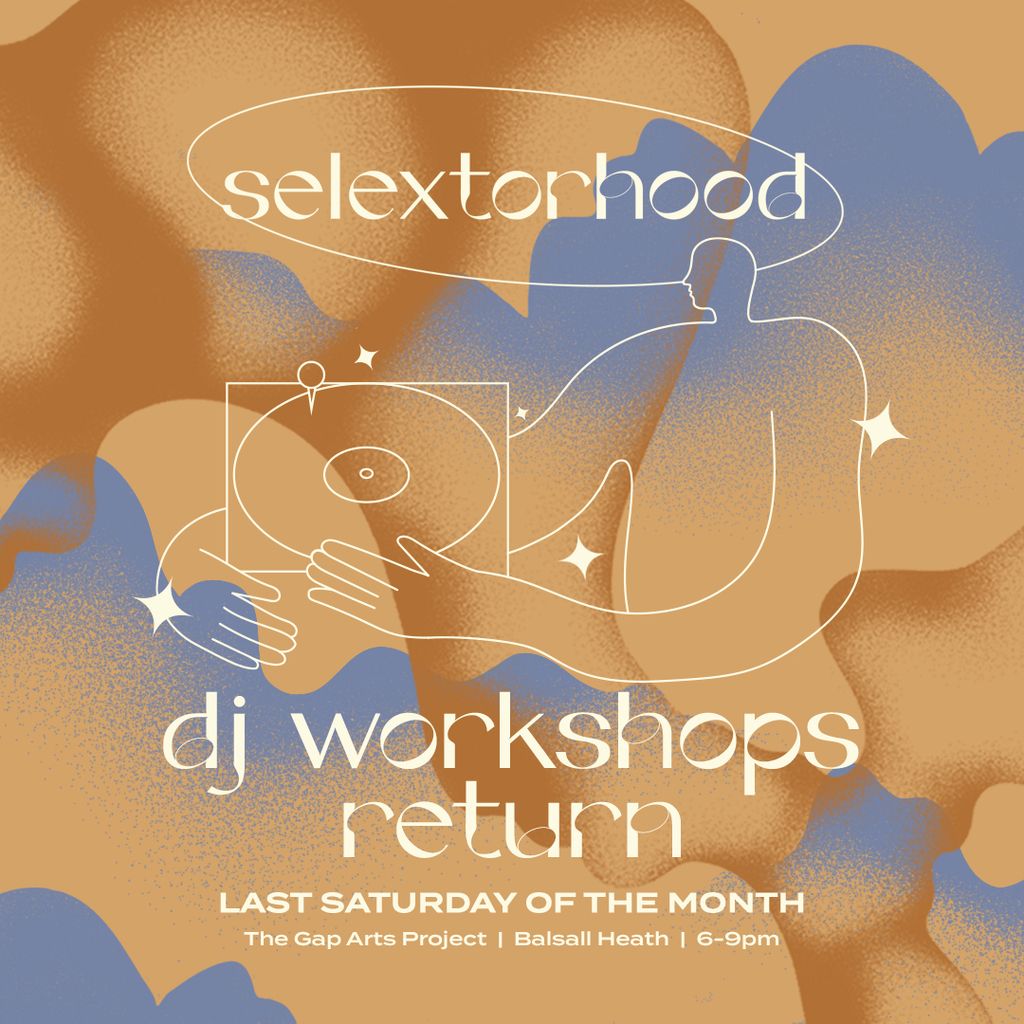 Selextorhood DJ workshop