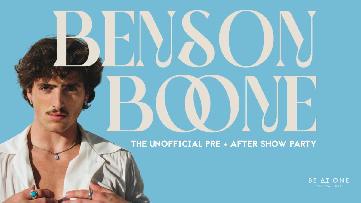 BENSON BOONE - THE UNOFFICIAL PRE + AFTER SHOW PARTY @ BE AT ONE MANCHESTER