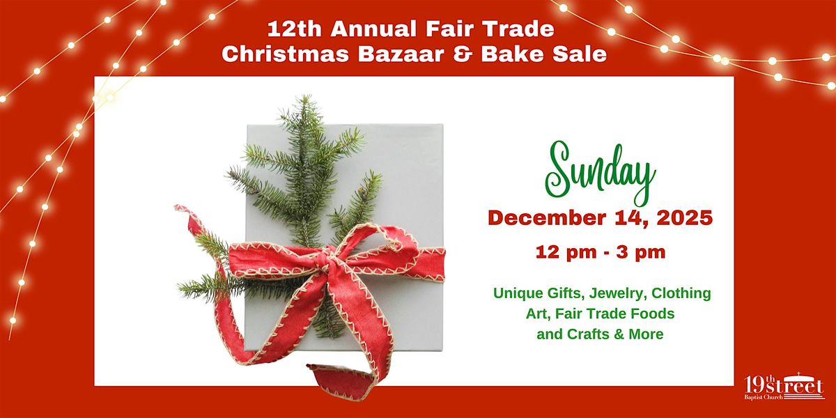 12th Annual Fair Trade Christmas Bazaar & Bake Sale