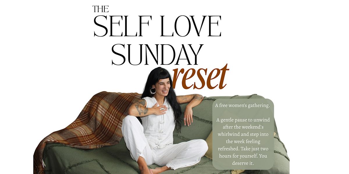 The Self Love Sunday Reset