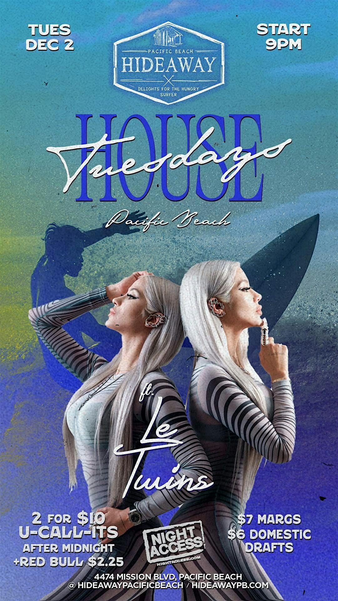 LE TWINS @ Hideaway House Tuesdays \u2022 12\/2