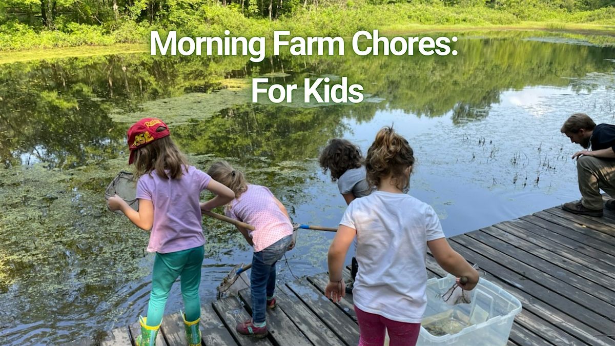 Morning Farm Chores: For Kids
