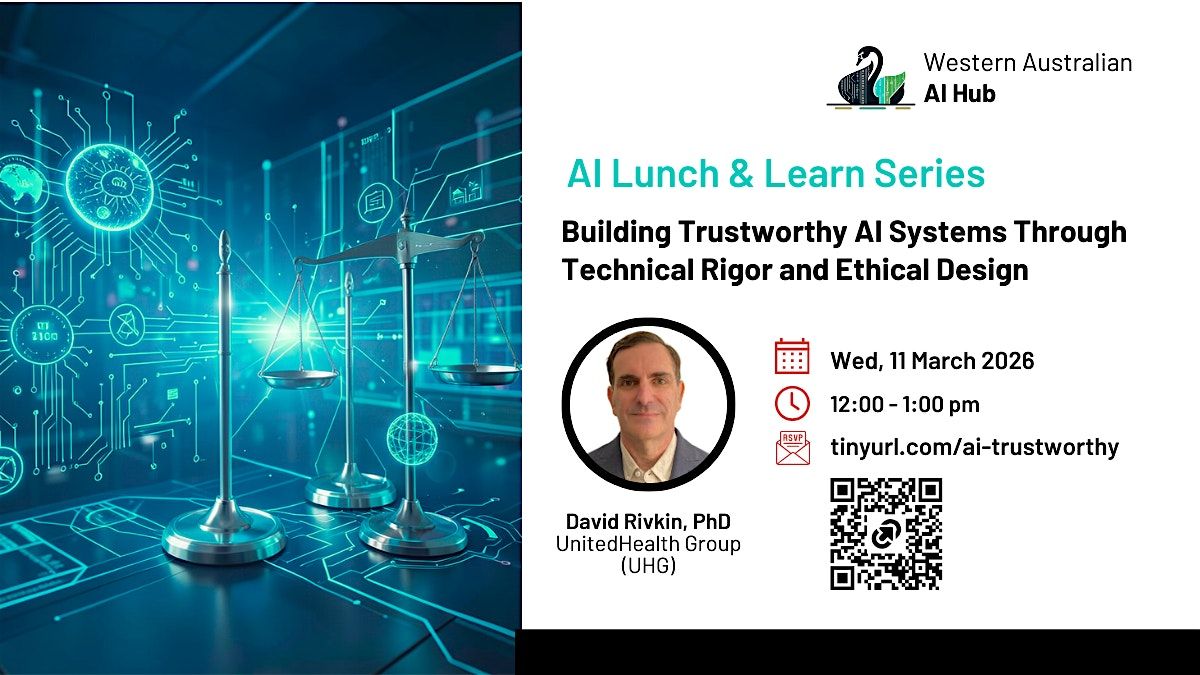 Building Trustworthy AI Systems Through Technical Rigor and Ethical ...