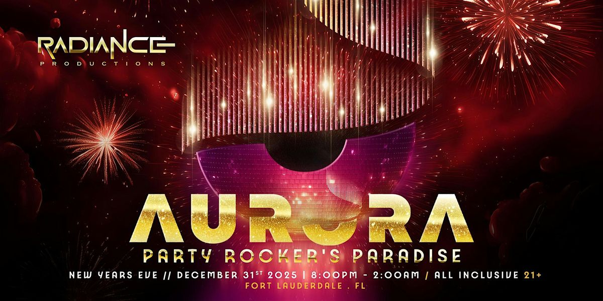 Aurora New Years Eve: Party Rocker's Paradise
