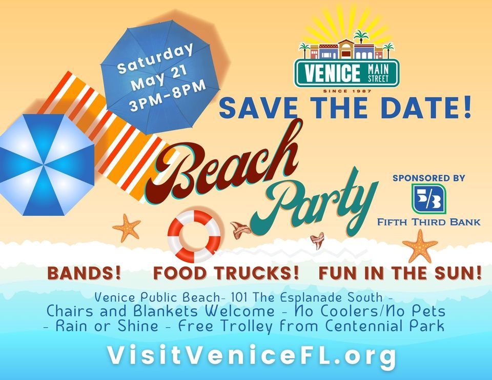 Venice MainStreet Beach Party! 101 The Esplanade S, Venice, FL 34285