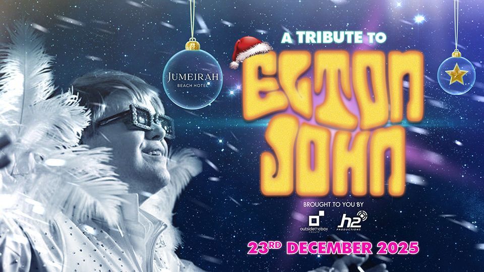 A Tribute to Elton John LIVE at the Jumeirah Beach Hotel Theatre