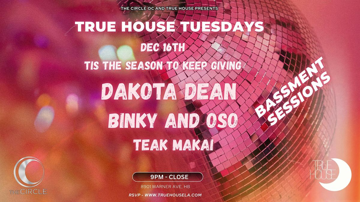 True House Tuesdays - BASSment Sessions