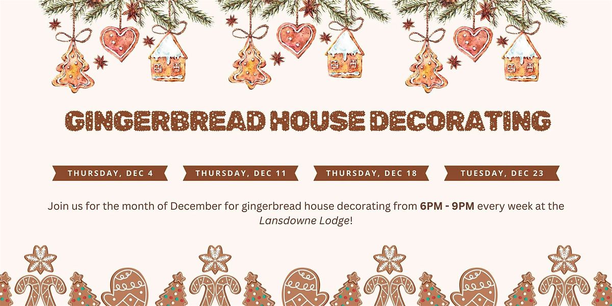 December Weekly Gingerbread House Decorating