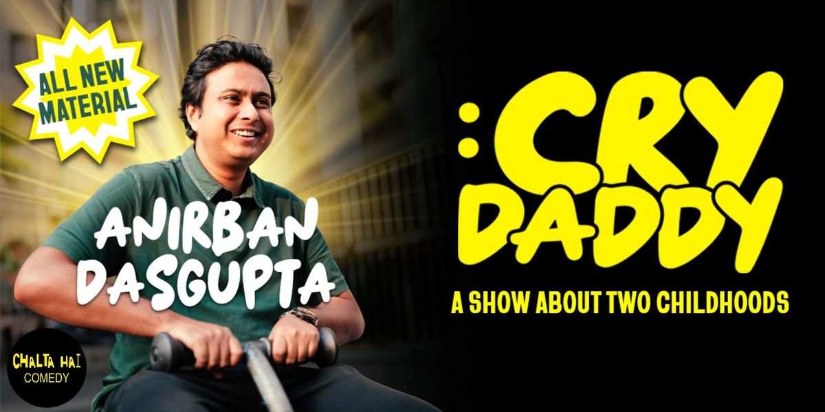 Cry Daddy ft. Anirban Dasgupta