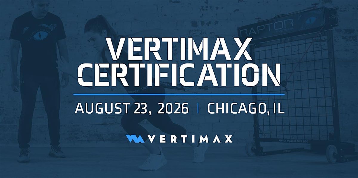 VertiMax Certification Course - Chicago 2026