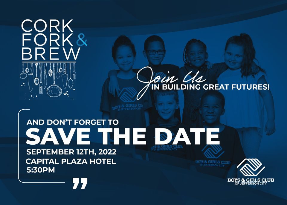 Cork Fork & Brews 2022 Capital Plaza Hotel, Jefferson City September 12, 2022