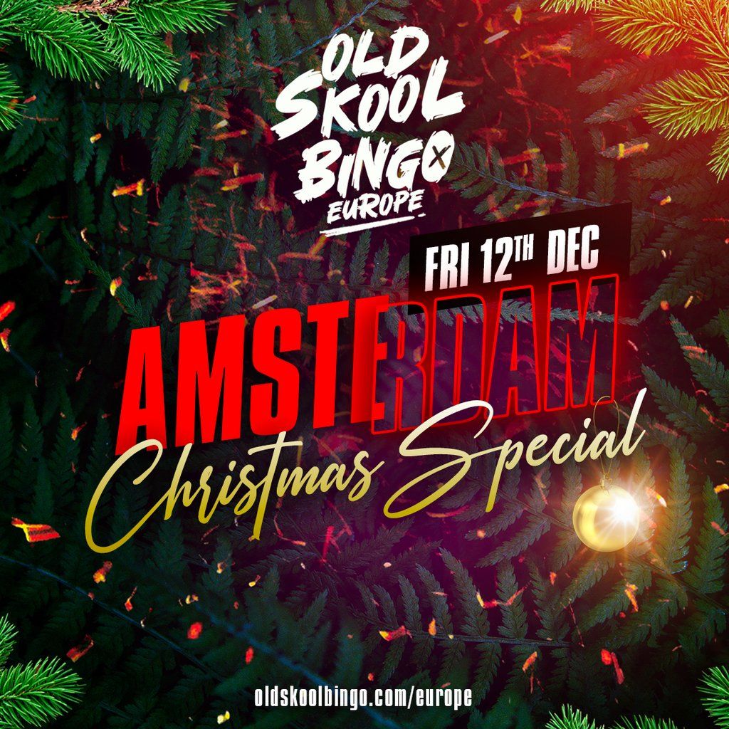 Old Skool Bingo Fri 12th Dec Amsterdam Christmas special