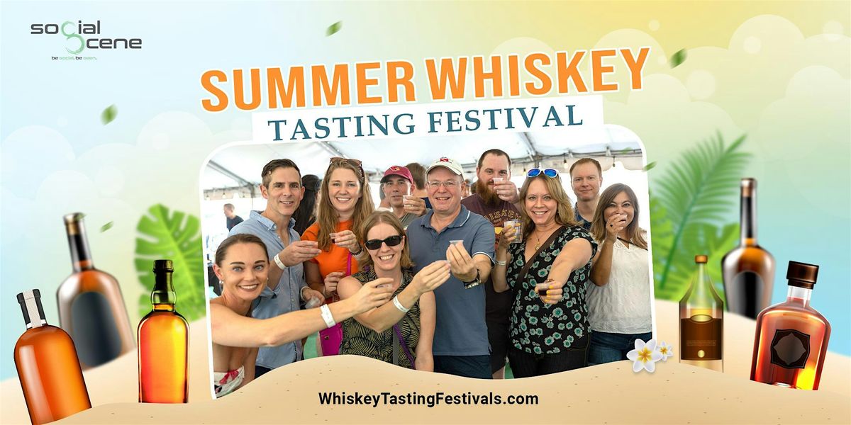 2026 Chicago Summer Whiskey Tasting Festival (August 22)
